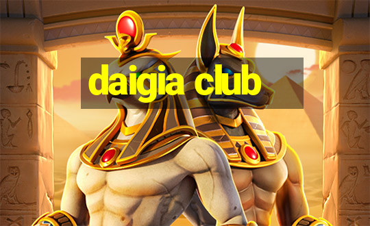 daigia club