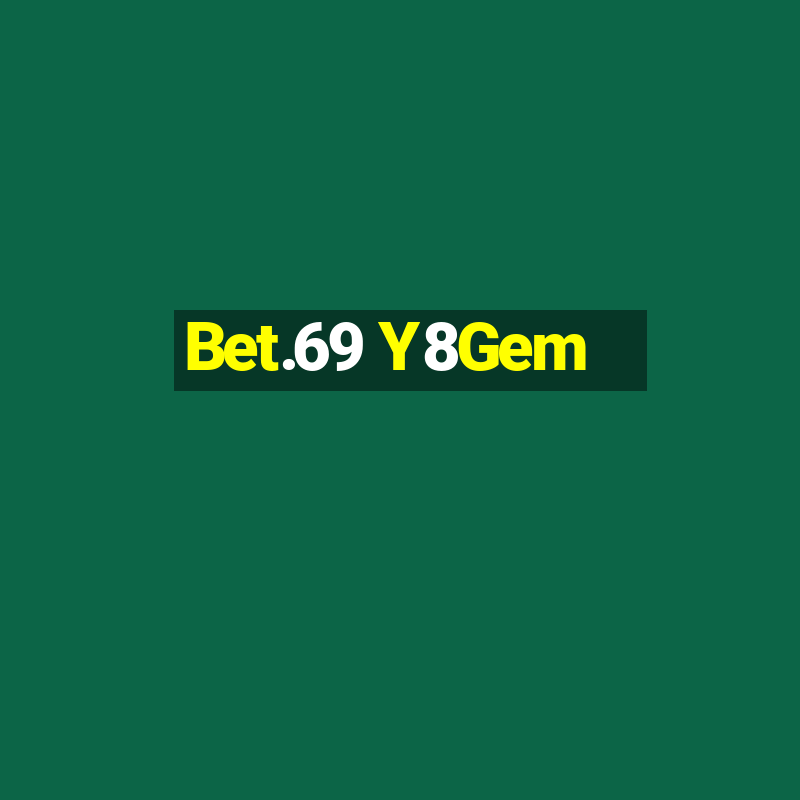 Bet.69 Y8Gem