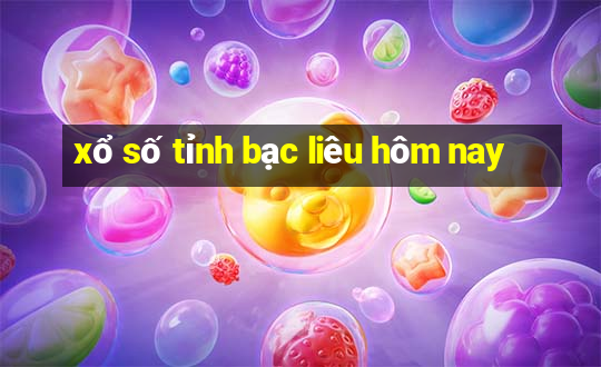 xổ số tỉnh bạc liêu hôm nay