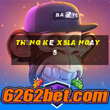 Thống kê XSLA ngày 5