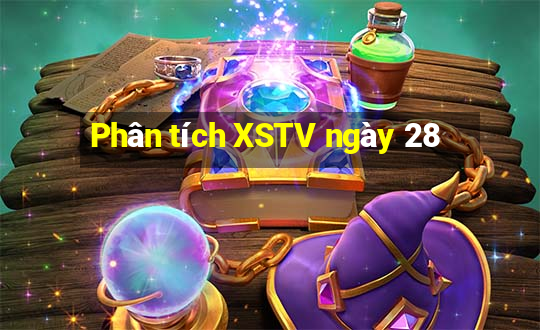 Phân tích XSTV ngày 28