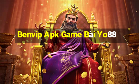 Benvip Apk Game Bài Yo88