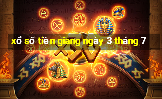 xổ số tiền giang ngày 3 tháng 7