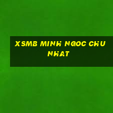 xsmb minh ngoc chu nhat