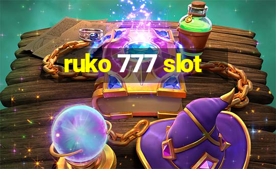 ruko 777 slot