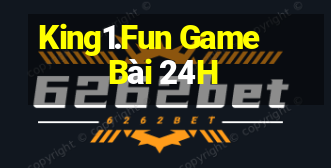 King1.Fun Game Bài 24H