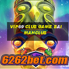 Vip69 Club Game Bài Manclub