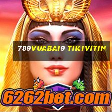 789Vuabai9 Tikivitin