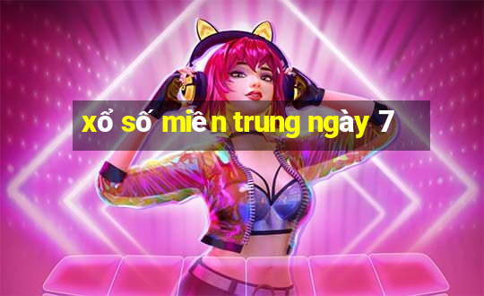 xổ số miền trung ngày 7