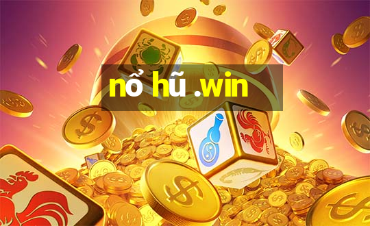 nổ hũ .win