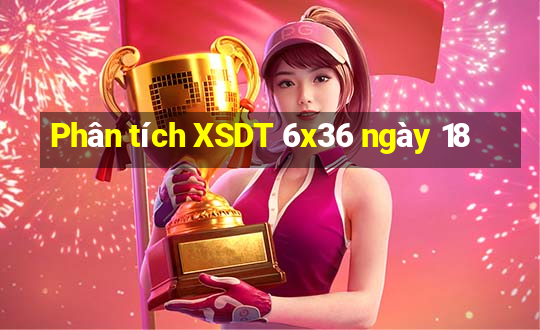 Phân tích XSDT 6x36 ngày 18