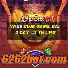 Vn88 Club Game Bài 3 Cây Đổi Thưởng