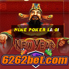 nlhe poker là gì