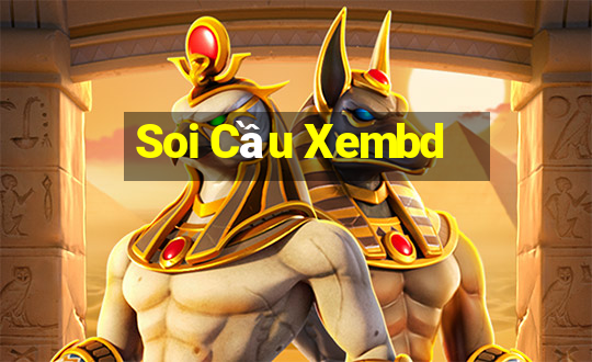 Soi Cầu Xembd