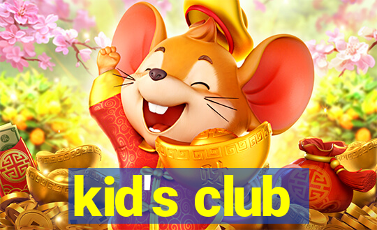 kid's club