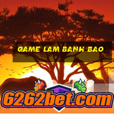 game lam banh bao