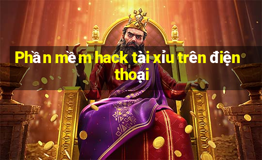 Phần mềm hack tài xỉu trên điện thoại