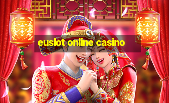 euslot online casino