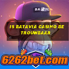 is batavia casino betrouwbaar