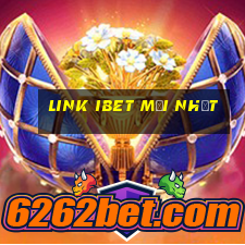 link ibet mới nhất