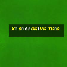 xổ số 61 chính thức