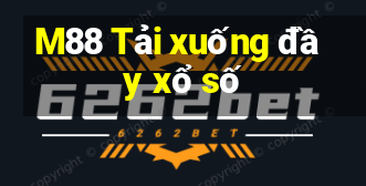 M88 Tải xuống đầy xổ số