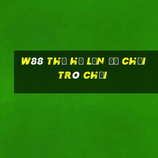 W88 Thế hệ lớn để chơi trò chơi