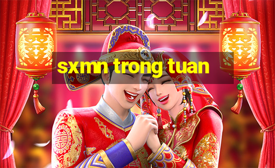 sxmn trong tuan