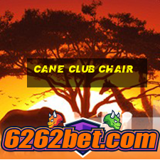 cane club chair