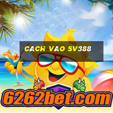 cách vào sv388