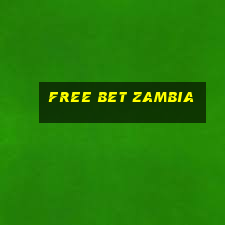 free bet zambia