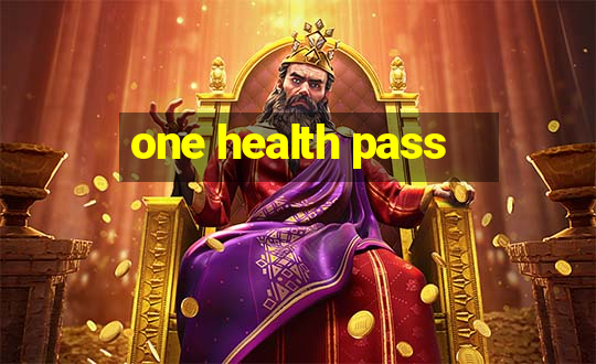 one health pass