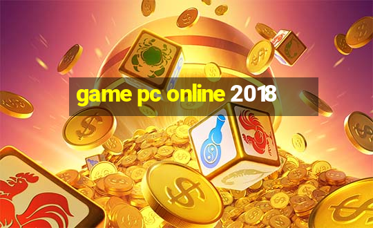 game pc online 2018