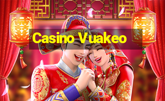 Casino Vuakeo