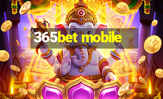 365bet mobile