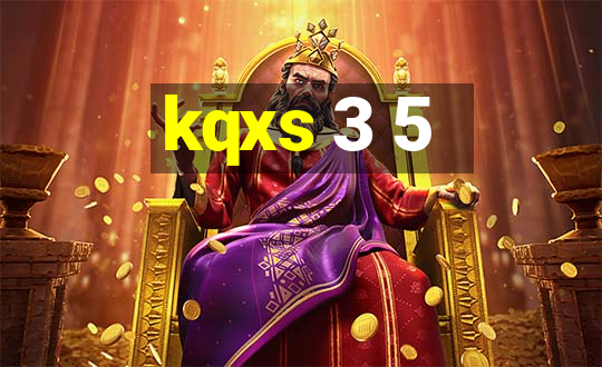 kqxs 3 5