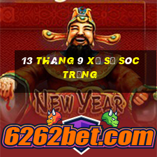 13 tháng 9 xổ số sóc trăng