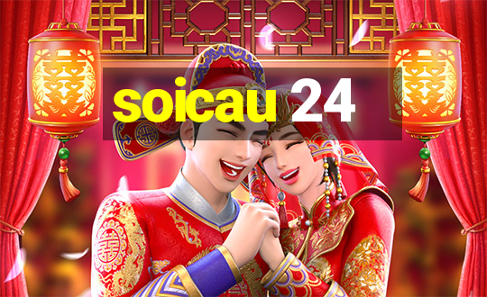 soicau 24