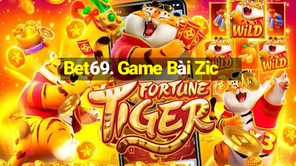 Bet69. Game Bài Zic