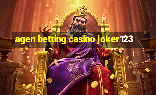 agen betting casino joker123