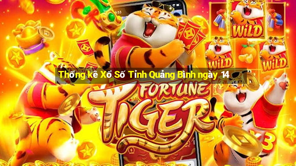 Thống kê Xổ Số Tỉnh Quảng Bình ngày 14