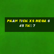 Phân tích XS Mega 6 45 Thứ 7