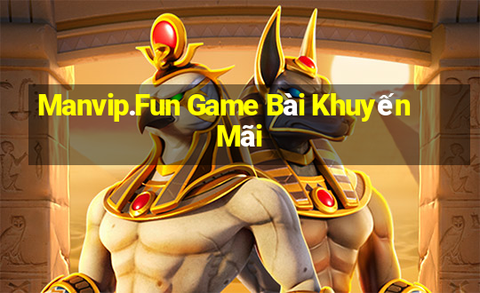 Manvip.Fun Game Bài Khuyến Mãi