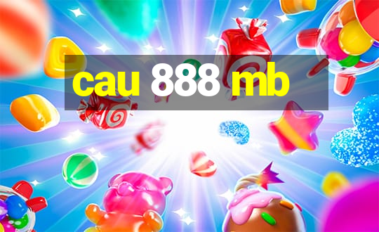 cau 888 mb