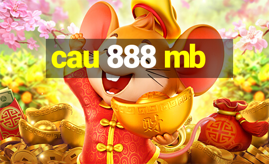 cau 888 mb