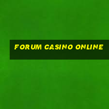 forum casino online