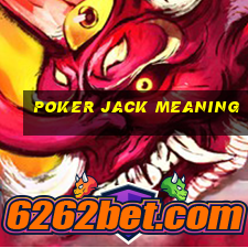 poker jack meaning