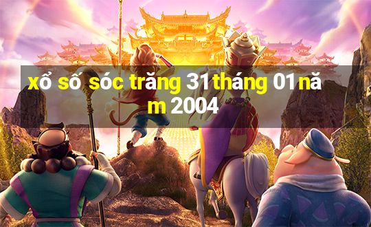 xổ số sóc trăng 31 tháng 01 năm 2004