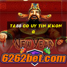 ta88 co uy tin khong