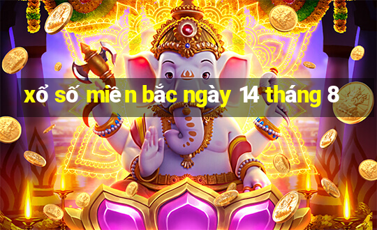 xổ số miền bắc ngày 14 tháng 8